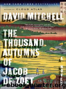 The Thousand Autumns of Jacob de Zoet: A Novel by Mitchell David