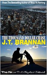 The Thousand Dollar Chase by J T Brannan