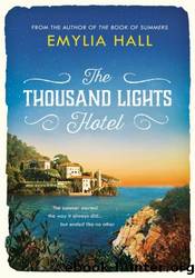 The Thousand Lights Hotel by Emylia Hall