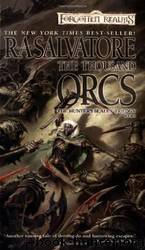 The Thousand Orcs by R. A. Salvatore