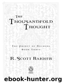 The Thousandfold Thought by Bakker R. Scott