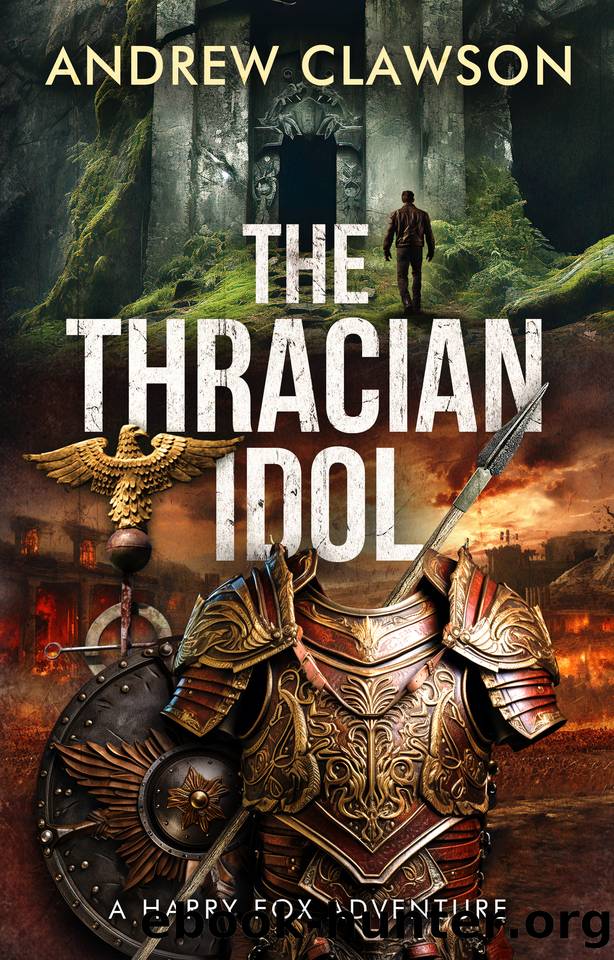 The Thracian Idol: Harry Fox Adventure Book 7 by Andrew Clawson