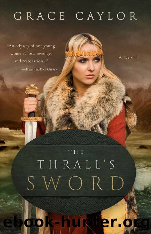 The Thrall's Sword: A Novel by Grace Caylor