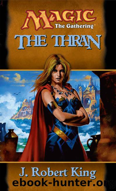 The Thran (Magic: The Gathering: The Thran) by J. Robert King