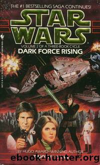 The Thrawn Trilogy - 02 - Dark Force Rising by Star Wars