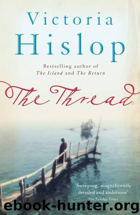 The Thread: A Novel by Victoria Hislop