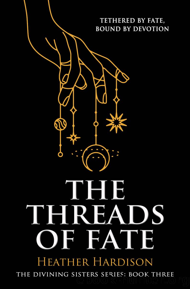 The Threads of Fate (The Divining Sisters Series Book 3) by Heather Hardison