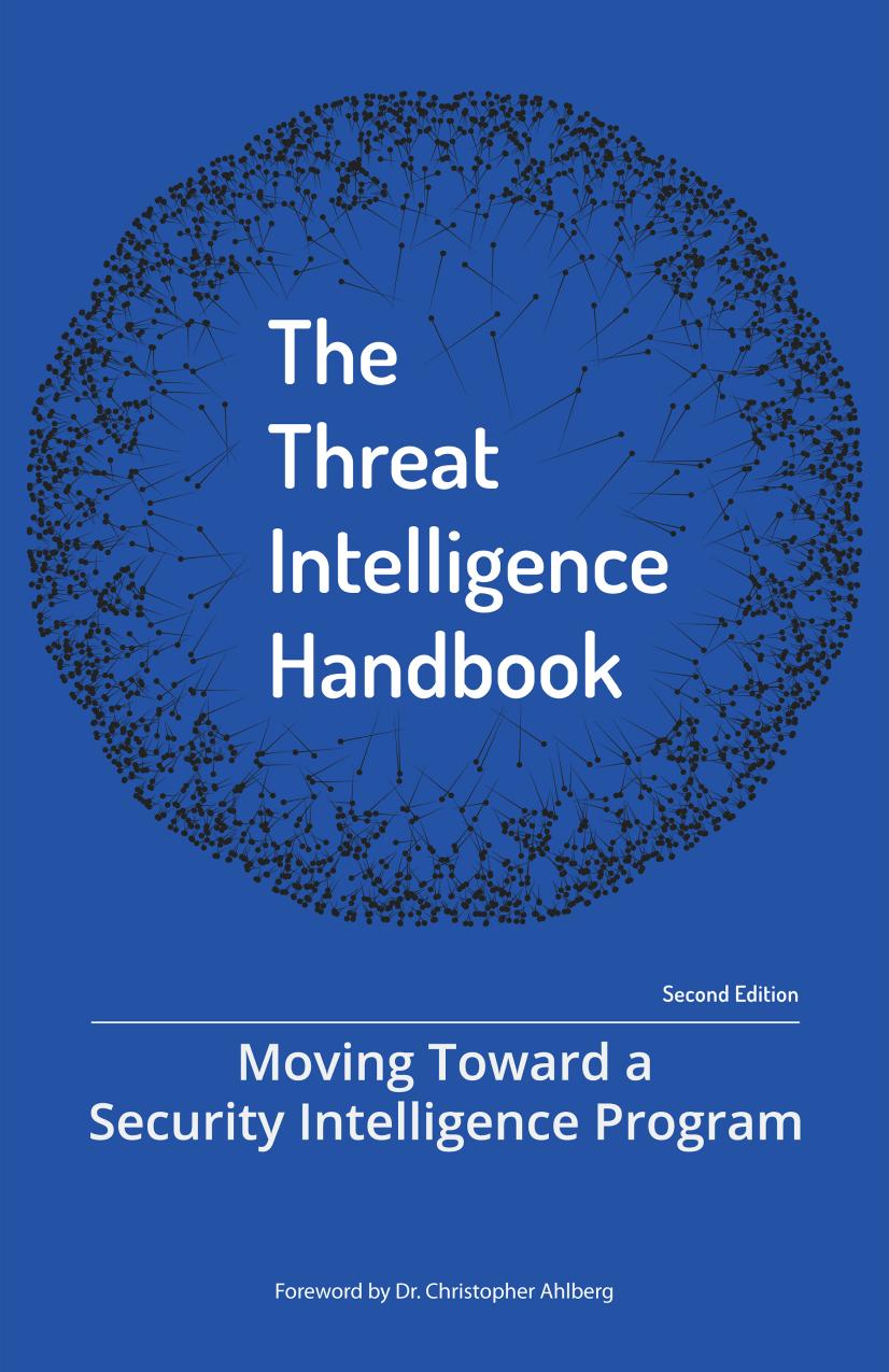 The Threat Intelligence Handbook by Christopher Ahlberg