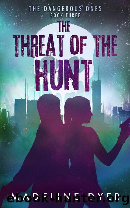 The Threat of the Hunt: the Dangerous Ones: Untamed Series, #7 by Madeline Dyer