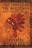 The Threat of the White Man by Charles Rayner Kelly