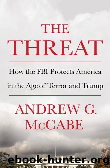 The Threat: How the FBI Protects America in the Age of Terror by Andrew G. McCabe