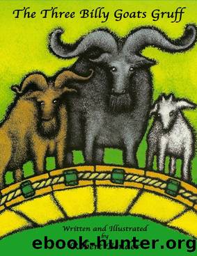 The Three Billy Goats Gruff by Robert Bender