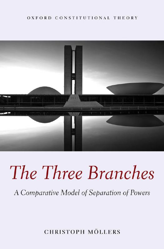 The Three Branches: A Comparative Model of Separation of Powers (Oxford Constitutional Theory)(Repost) by Christoph Moellers