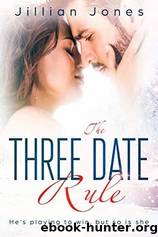 The Three Date Rule by Jillian Jones