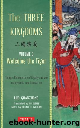 The Three Kingdoms, Volume 3: Welcome the Tiger by Guanzhong Luo