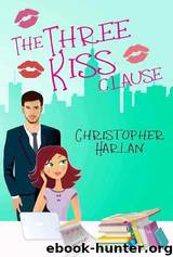 The Three Kiss Clause by Christopher Harlan