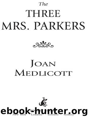 The Three Mrs. Parkers by Joan Medlicott