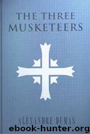 The Three Musketeers by Alexandre Dumas pËre