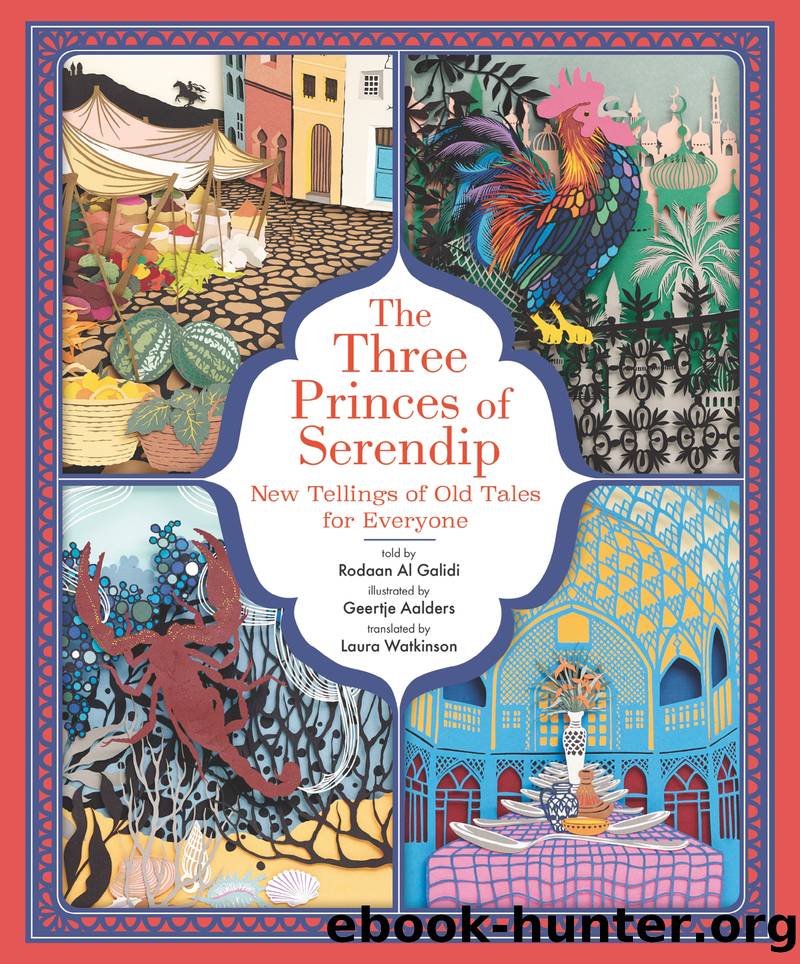 The Three Princes of Serendip by Geertje Aalders