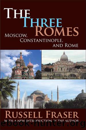 The Three Romes by Francis R. Nicosia