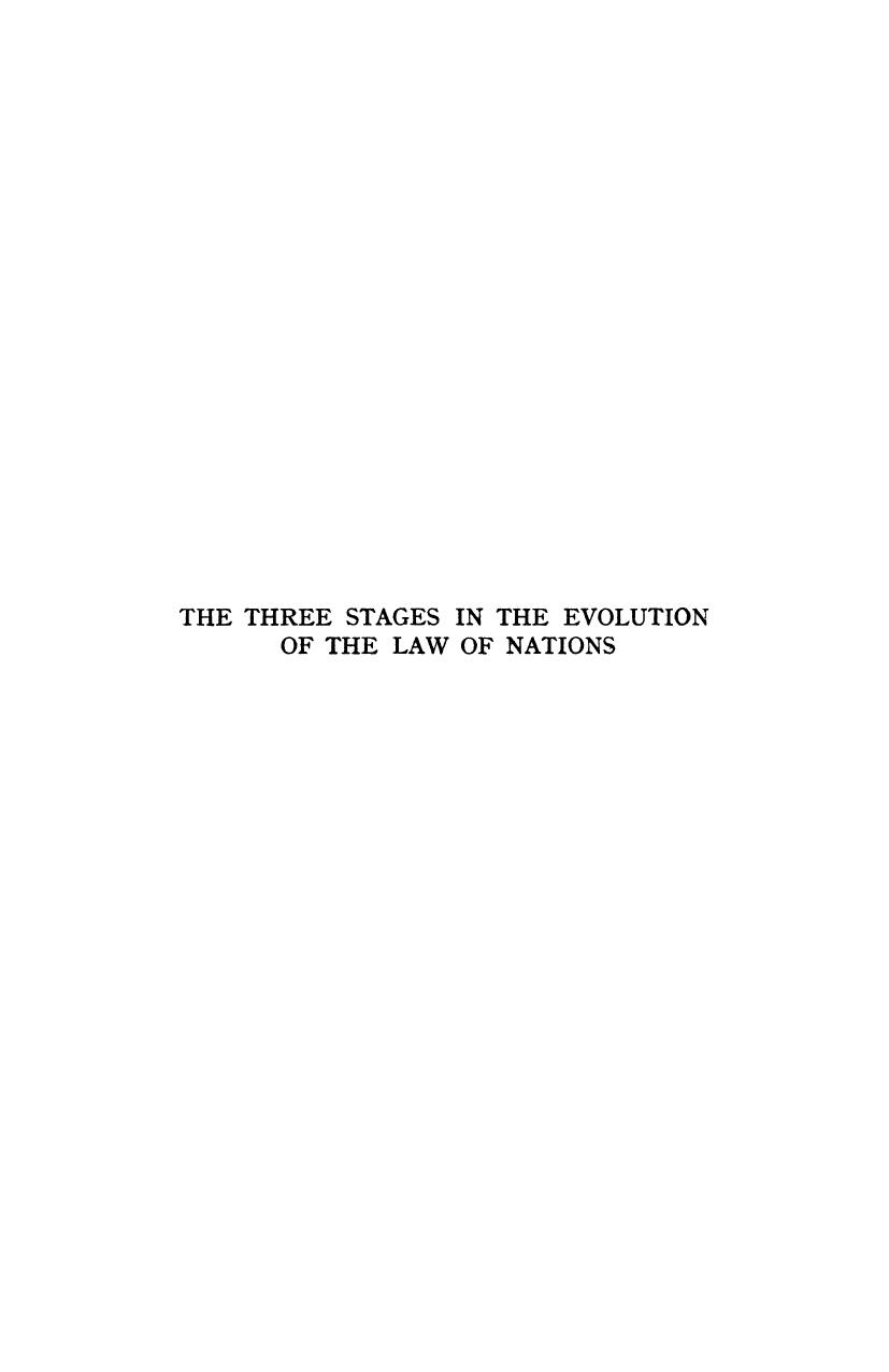 The Three Stages in the Evolution of the Law of Nations by C. van Vollenhoven (auth.)