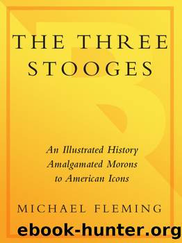 The Three Stooges by Michael Fleming