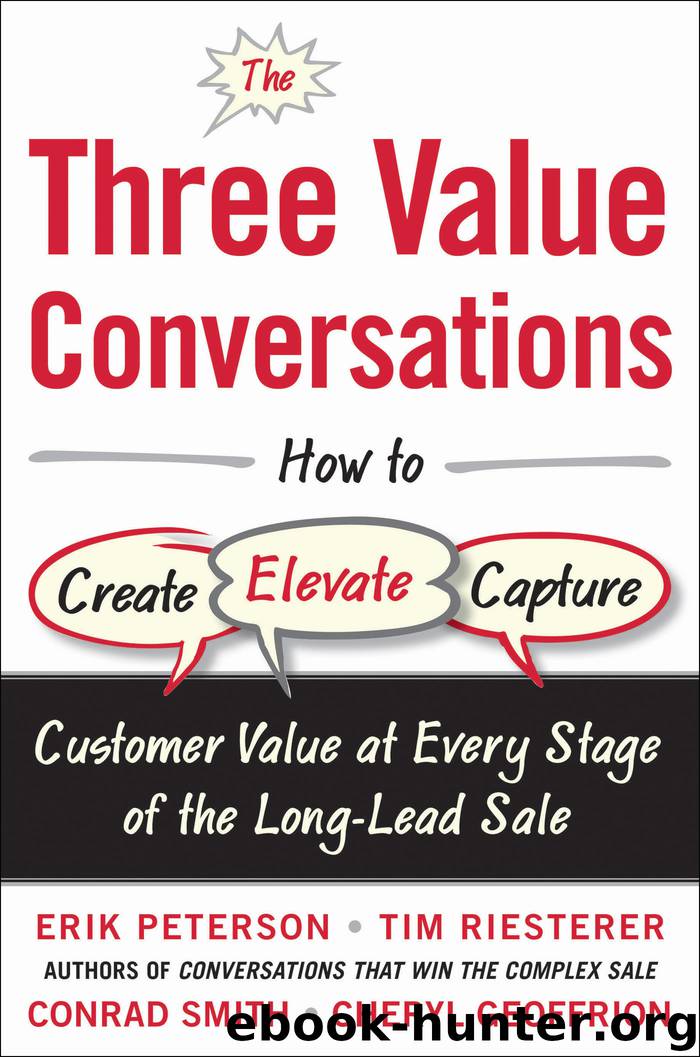 The Three Value Conversations by Erik Peterson & Tim Riesterer & Conrad Smith & Cheryl Geoffrion