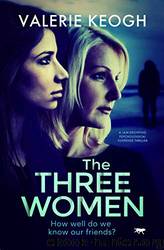 The Three Women by Valerie Keogh