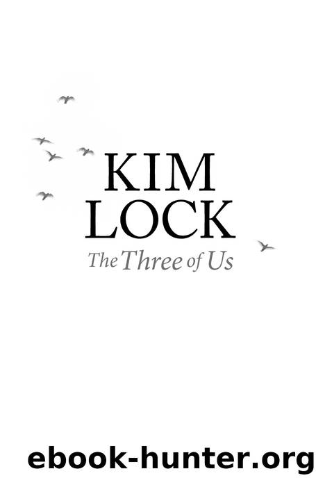 The Three of Us by Kim Lock