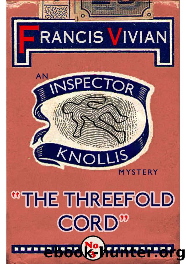The Threefold Cord by Francis Vivian