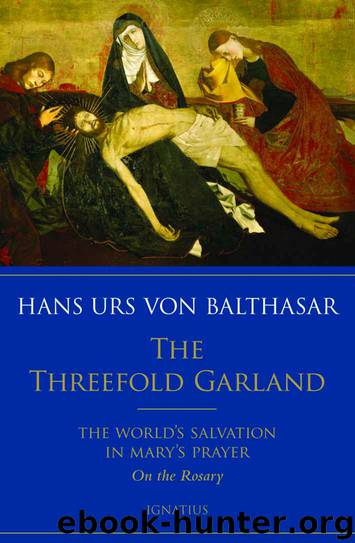 The Threefold Garland by Hans Urs von Balthasar