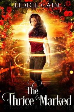 The Thrice Marked: A Paranormal Reverse Harem Romance (Rozalyn Hunt Series Book 2) by Liddie Cain
