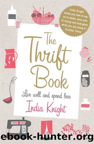 The Thrift Book by India Knight & Spend Less