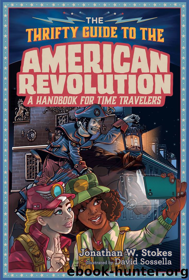 The Thrifty Guide to the American Revolution by Jonathan W. Stokes