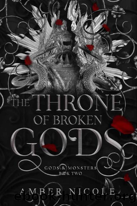 The Throne of Broken Gods (Gods & Monsters Book 2) by Amber V. Nicole