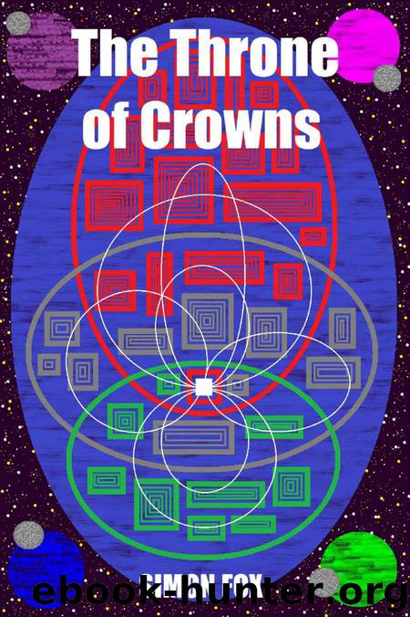 The Throne of Crowns (The FirstLord Chronicles Book 1) by Fox Simon