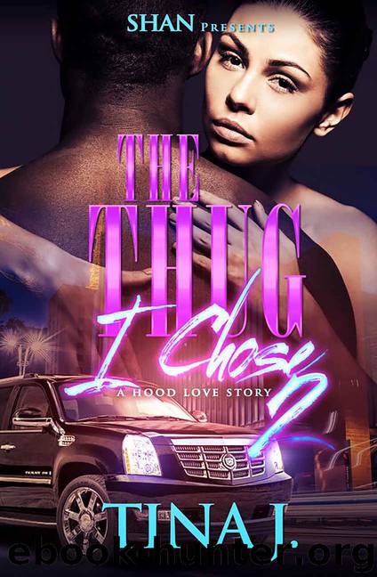 The Thug I Chose 2 by Tina J