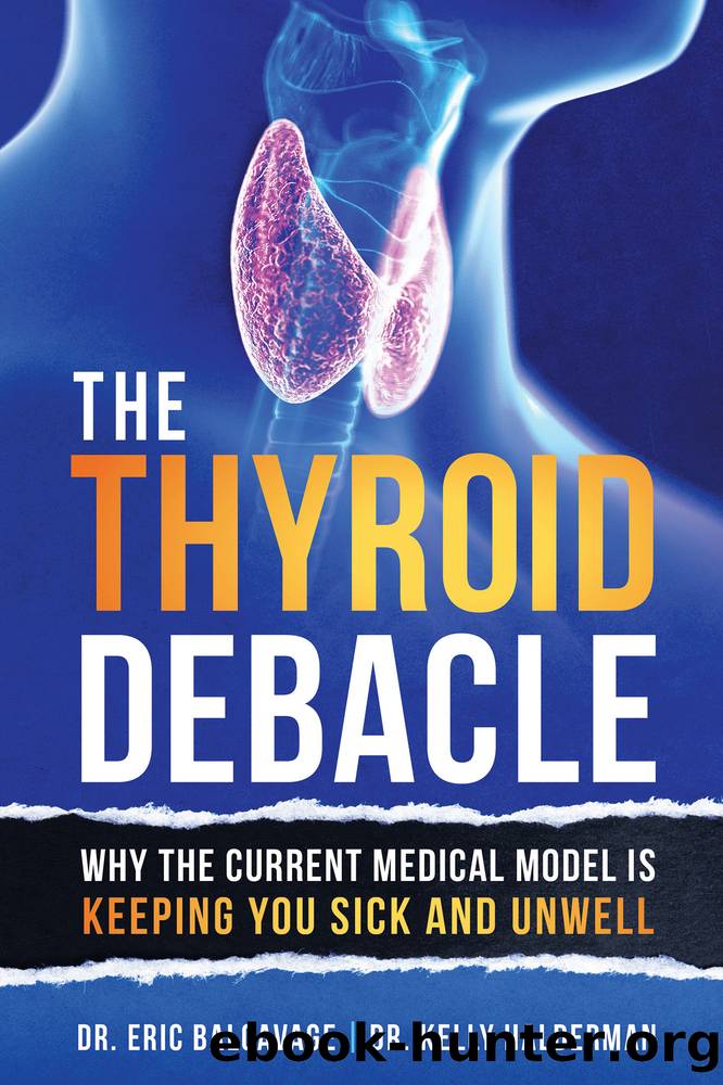 The Thyroid Debacle by Dr. Eric Balcavage & Kelly Halderman