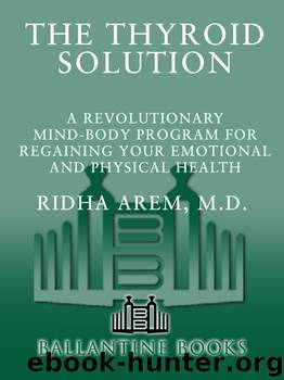 The Thyroid Solution by Ridha Arem