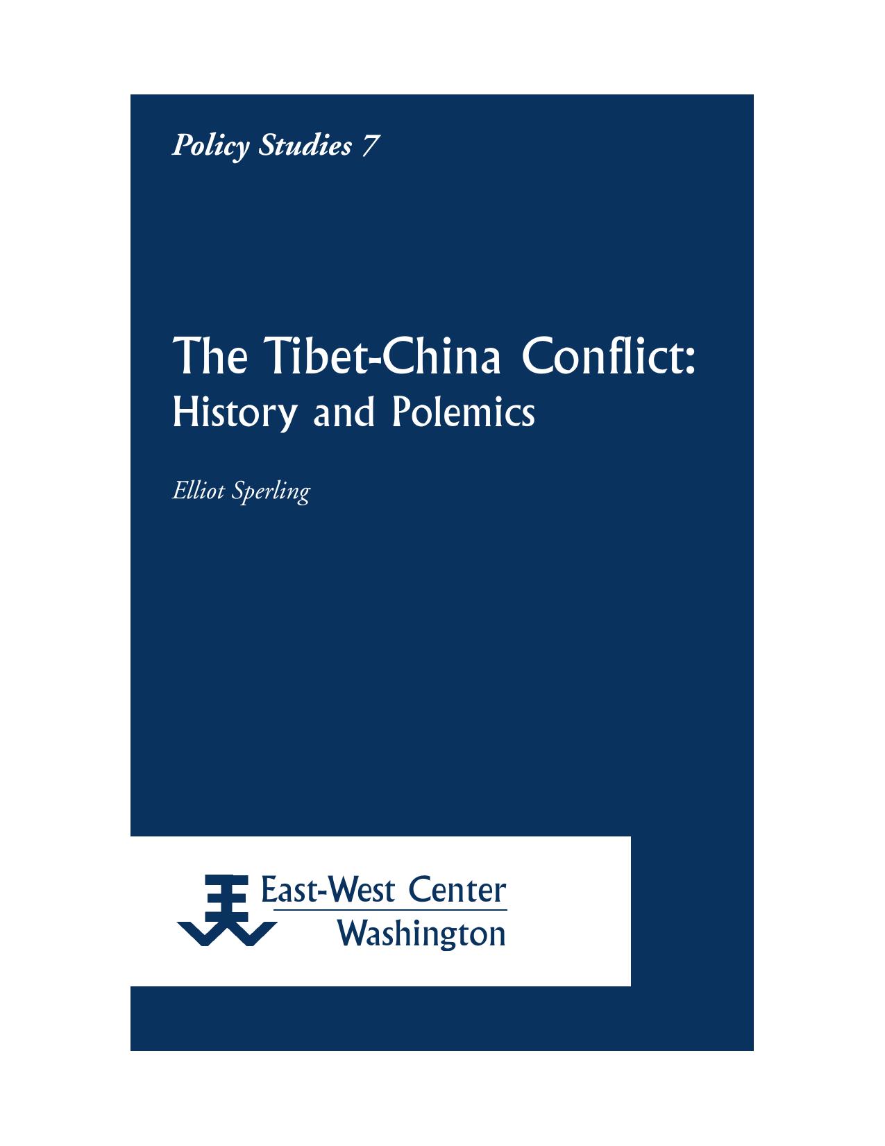 The Tibet-China Conflict: History and Polemics by Sperling E