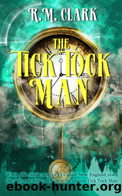The Tick Tock Man by R. M. Clark