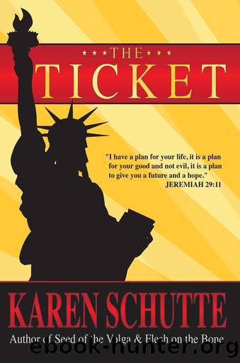 The Ticket by Karen Schutte