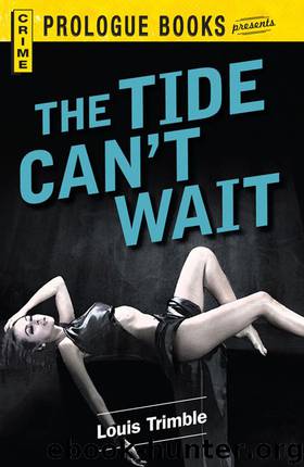 The Tide Can’t Wait by Louis Trimble