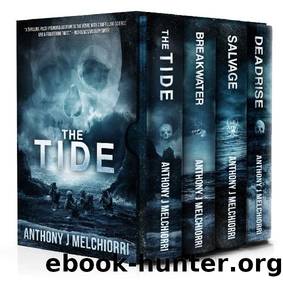 The Tide Series Box Set (Books 1-4): A Post-Apocalyptic Thriller by Anthony J Melchiorri