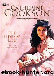 The Tide of Life by Catherine Cookson