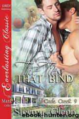 The Ties That Bind [Cade Creek 9] (Siren Publishing Everlasting Classic ManLove) by Stormy Glenn