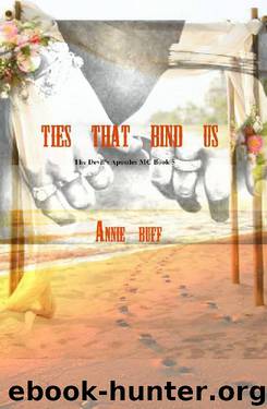 The Ties That Bind Us: The Devil's Apostles Book 5 (The Devils Apostles) by Annie Buff
