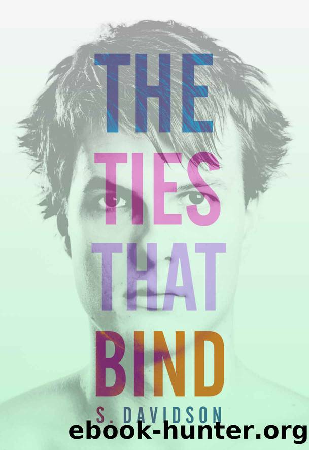 The Ties That Bind by S. Davidson