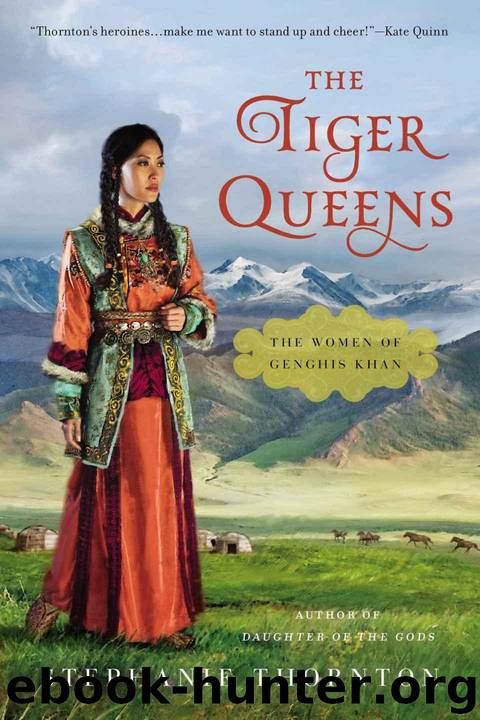 The Tiger Queens by Stephanie Thornton
