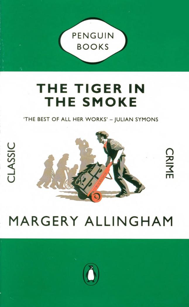 The Tiger in the Smoke (1957) by Margery Allingham